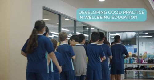 Developing good practice in wellbeing education 